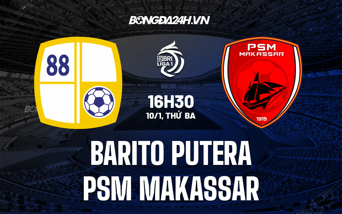 Barito Putera vs PSM Makassar