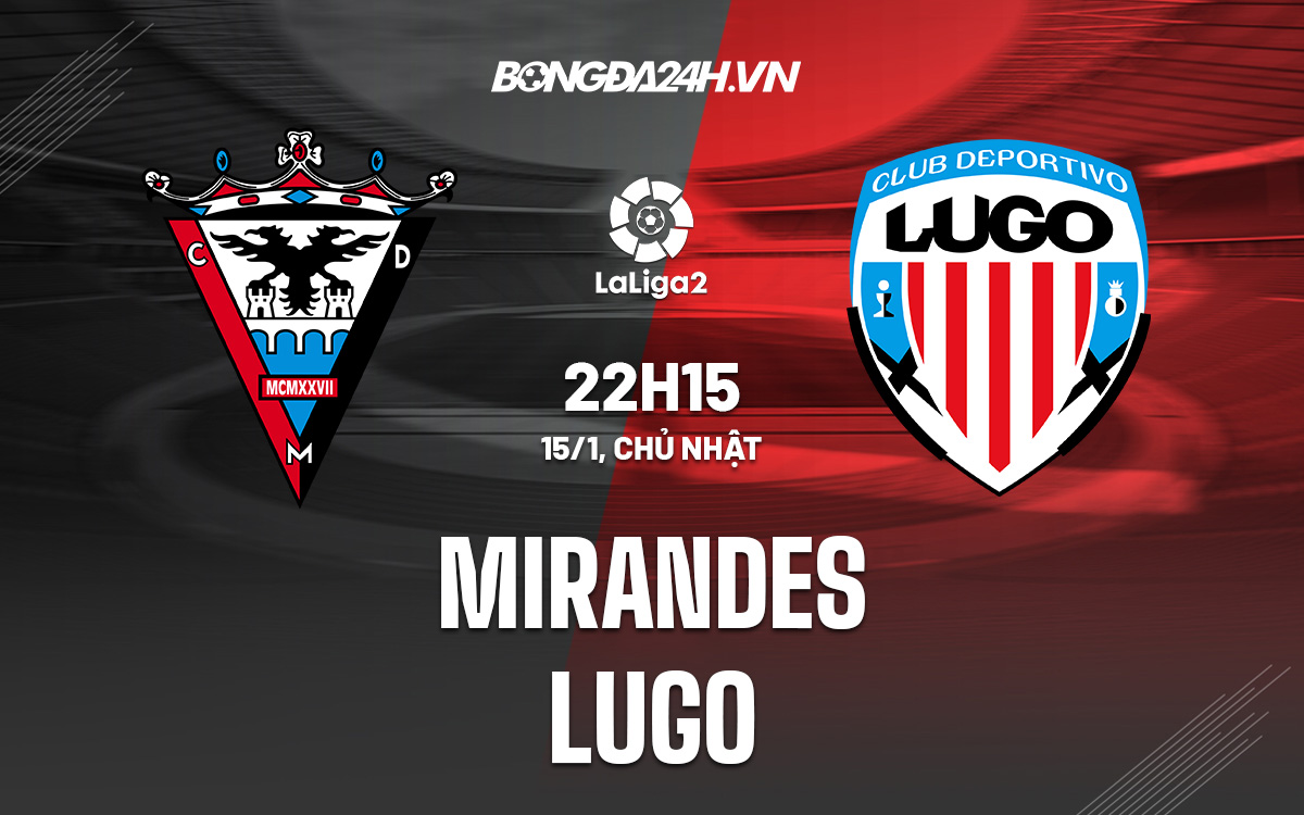 Mirandes vs Lugo Mirandes vs Lugo