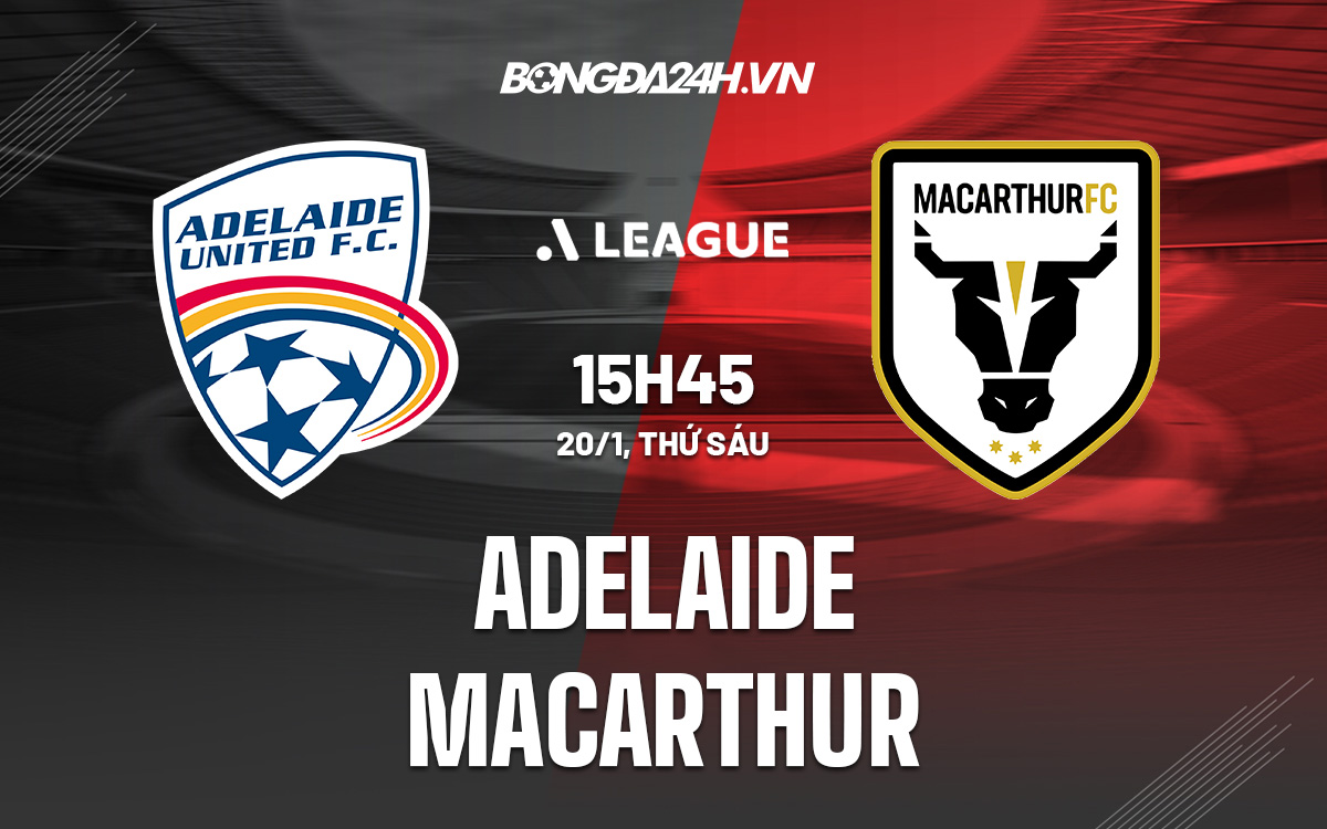 Adelaide vs Macarthur Adelaide vs Macarthur