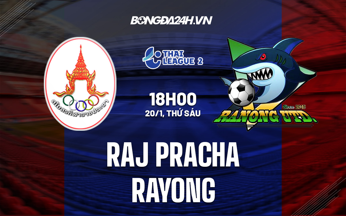 Raj Pracha vs Rayong FC
