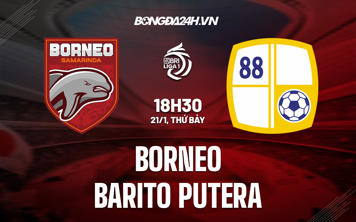 Borneo FC vs Barito Putera Borneo FC vs Barito Putera