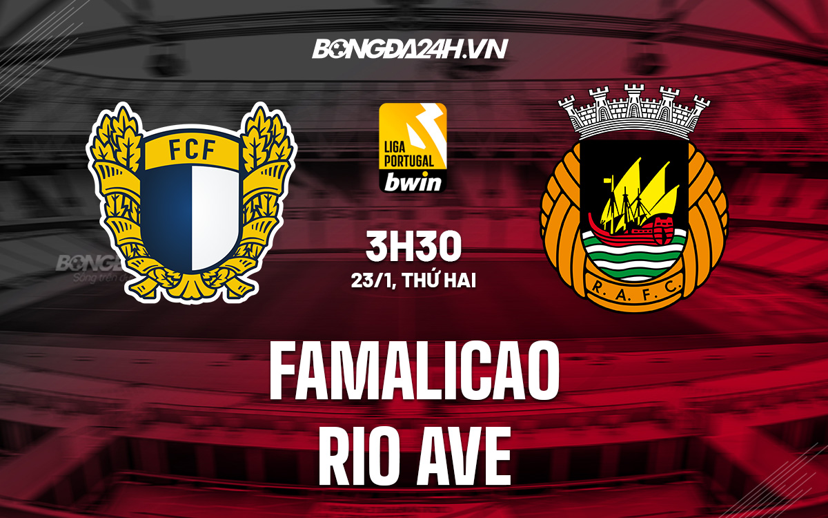 Famalicao vs Rio Ave Famalicao vs Rio Ave