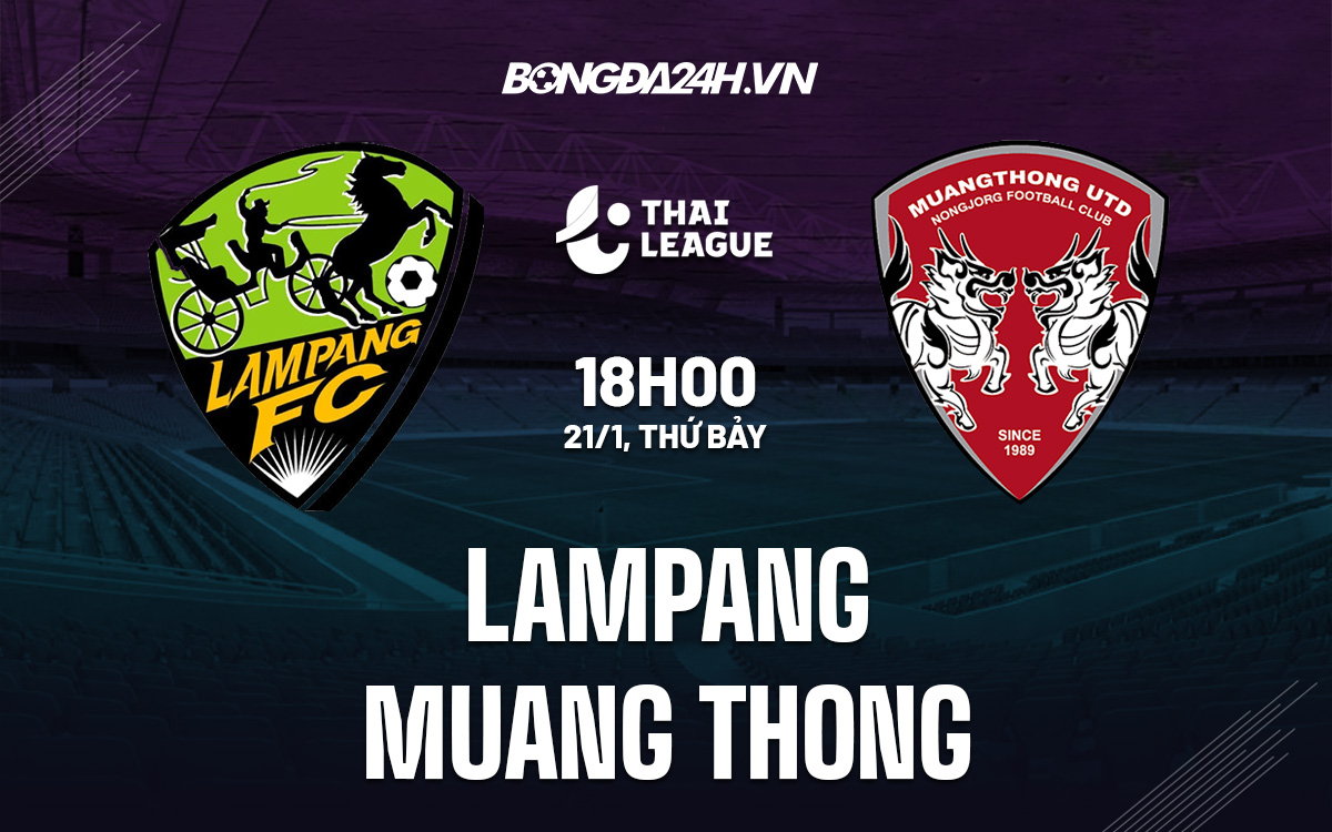 Lampang vs Muang Thong Lampang vs Muang Thong