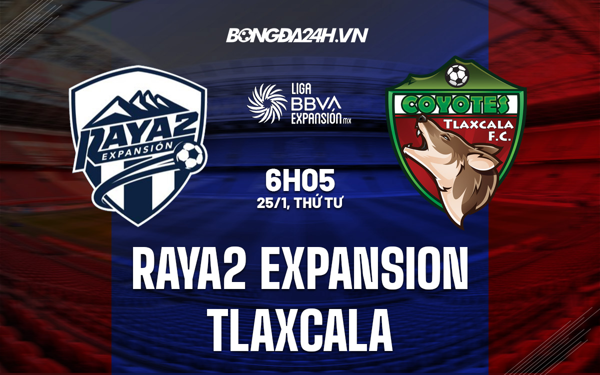 Raya2 Expansion vs Tlaxcala
