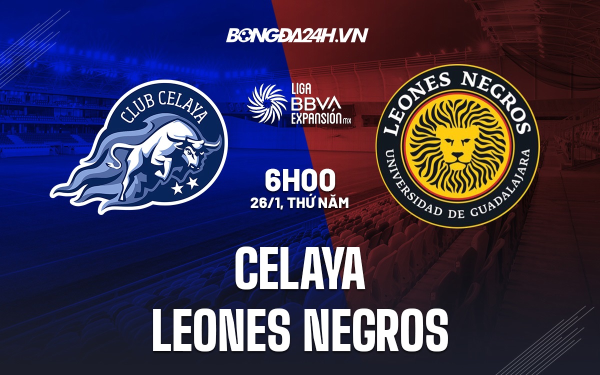 Nhận định - soi kèo Celaya vs Leones Hạng 2 Mexico hôm nay