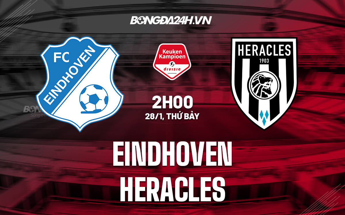 Eindhoven vs Heracles Eindhoven vs Heracles
