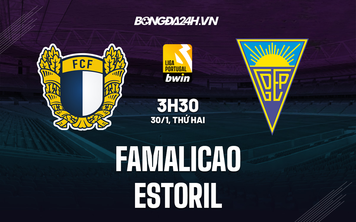 Famalicao vs Estoril Famalicao vs Estoril