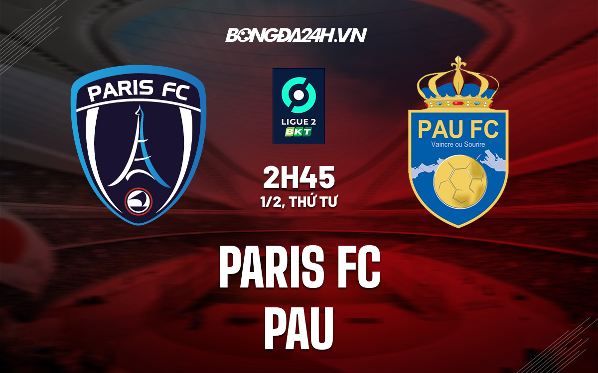 Paris FC vs Pau Paris FC vs Pau