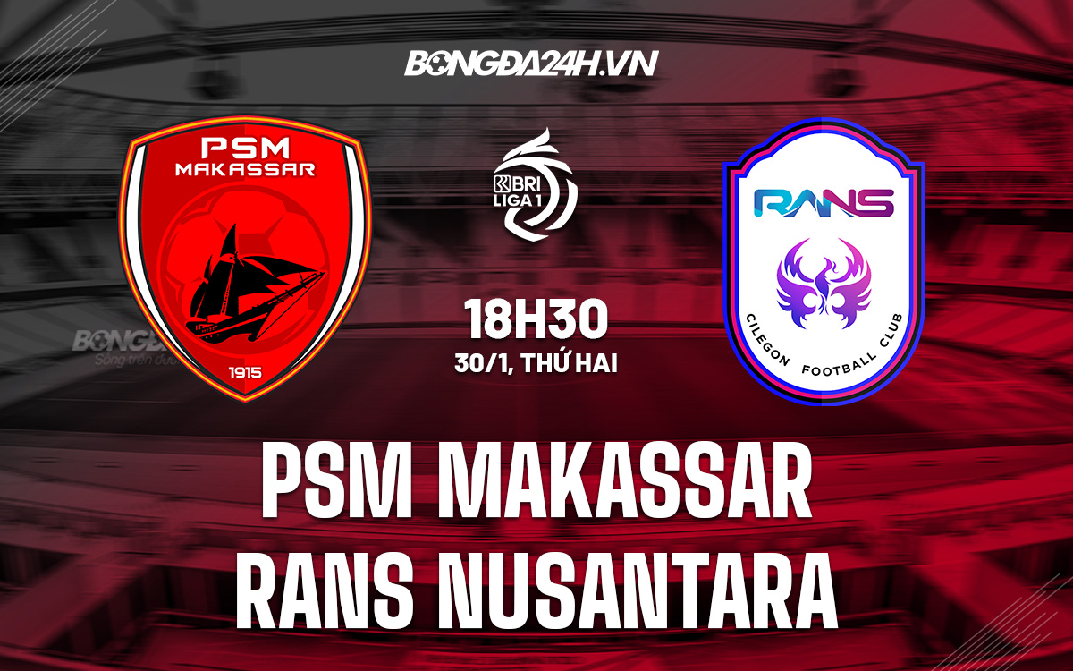 PSM Makassar vs RANS Nusantara