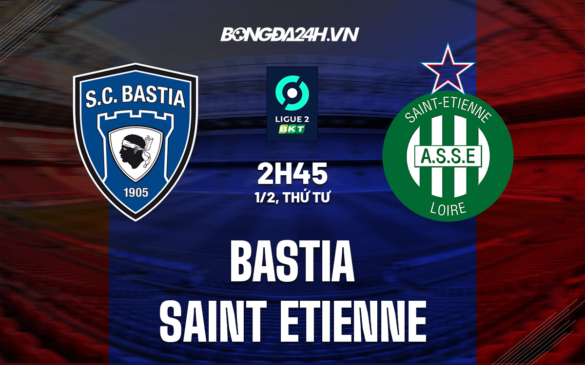 Bastia vs St-Etienne Bastia vs St-Etienne