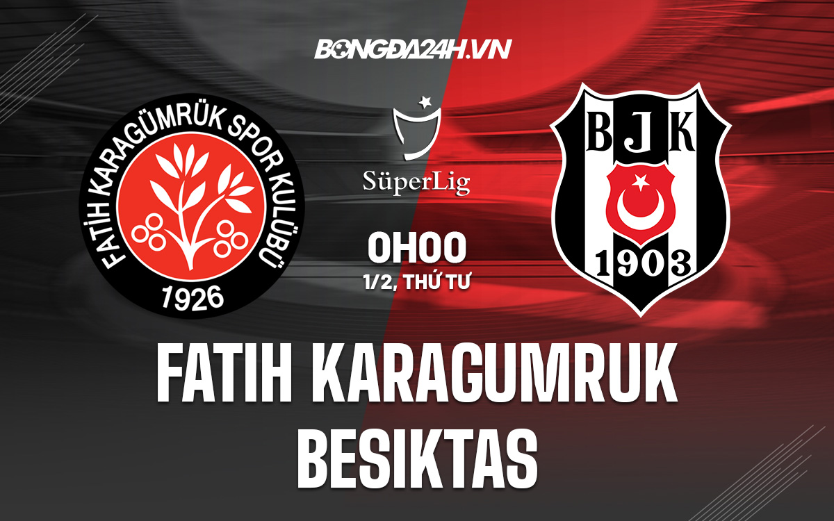 Fatih Karagumruk vs Besiktas