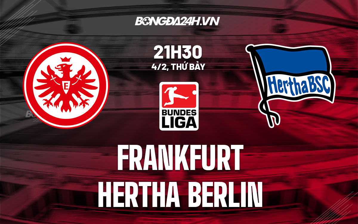 nhan dinh bong da soi keo Frankfurt vs Hertha Berlin vdqg duc bundesliga hom nay nhan dinh bong da soi keo Frankfurt vs Hertha Berlin vdqg duc bundesliga hom nay