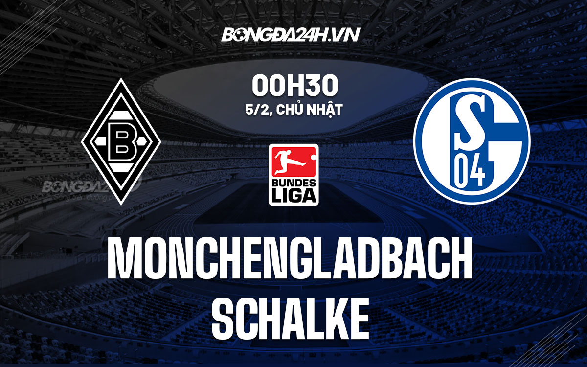 nhan dinh bong da soi keo Monchengladbach vs Schalke vdqg duc bundesliga hom nay