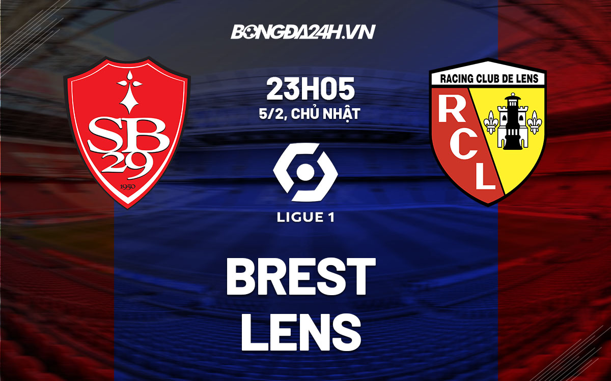 nhan dinh bong da soi keo Brest vs Lens vdqg phap hom nay nhan dinh bong da soi keo Brest vs Lens vdqg phap hom nay