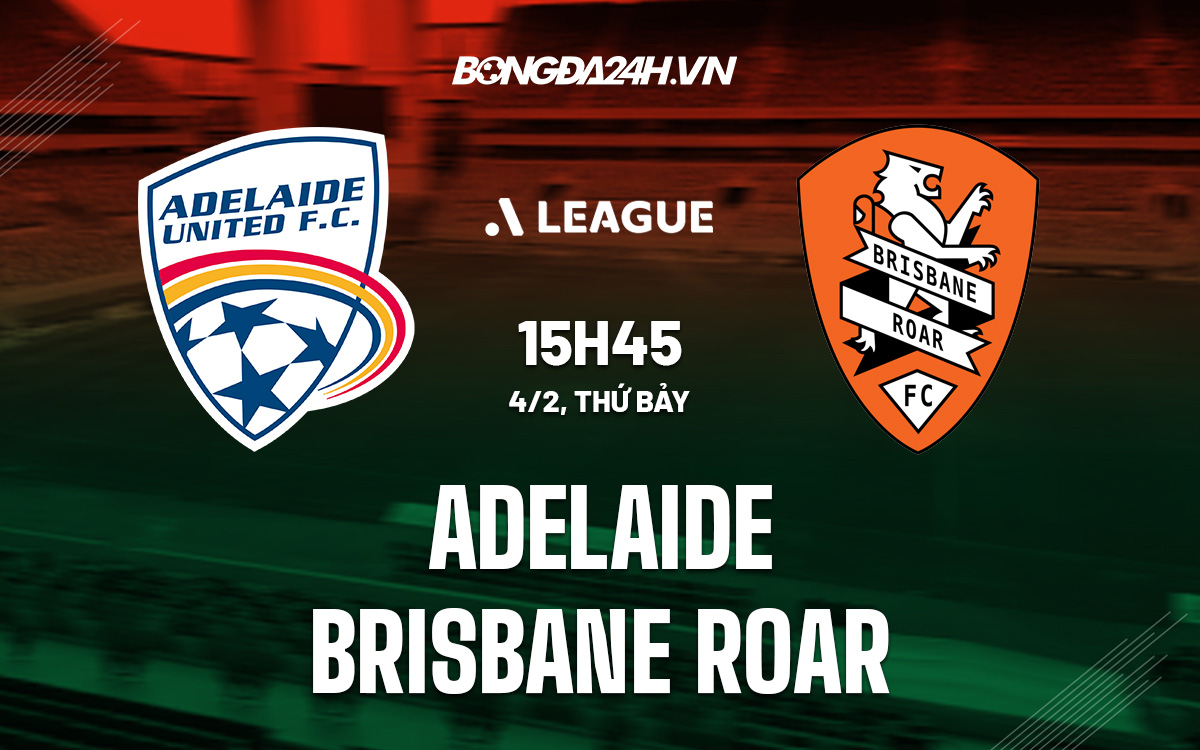 Adelaide vs Brisbane Roar Adelaide vs Brisbane Roar