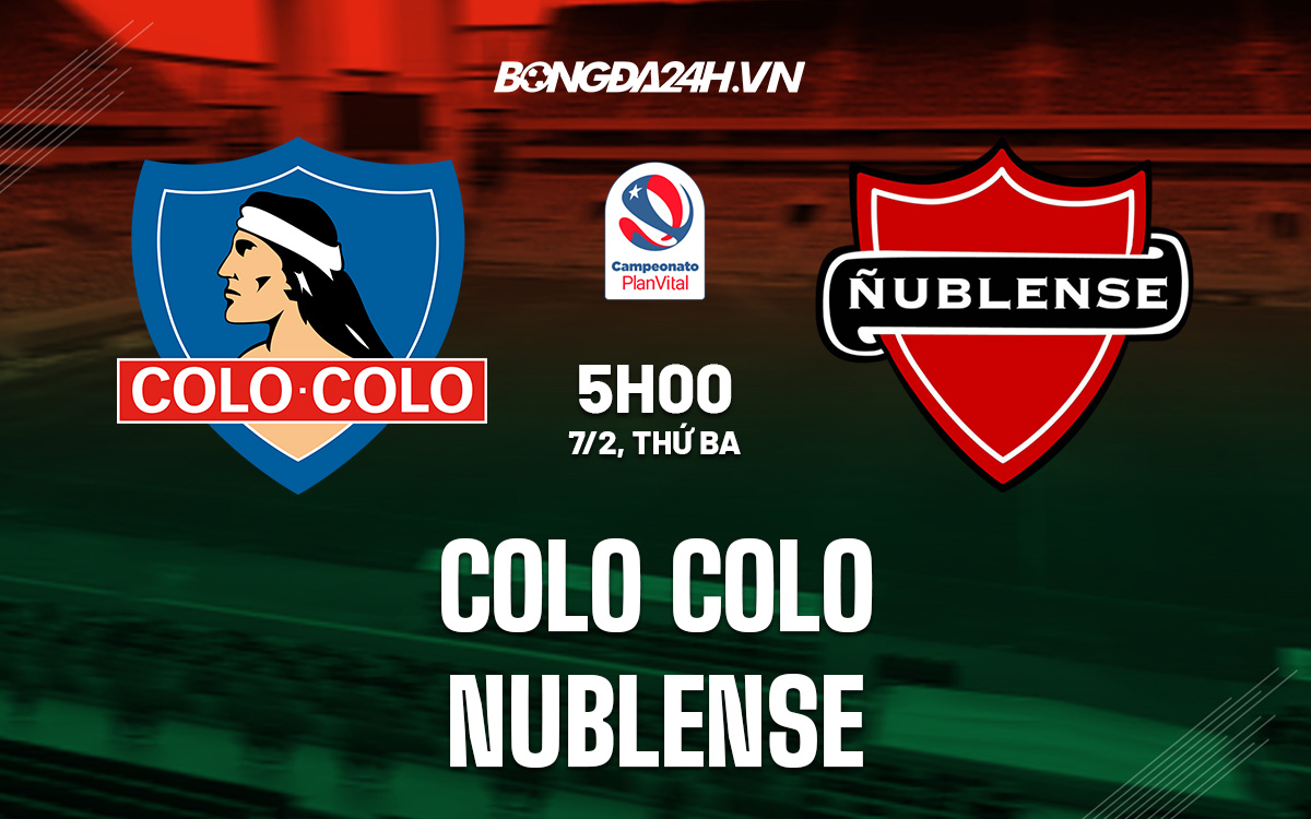 Colo Colo vs Nublense Colo Colo vs Nublense