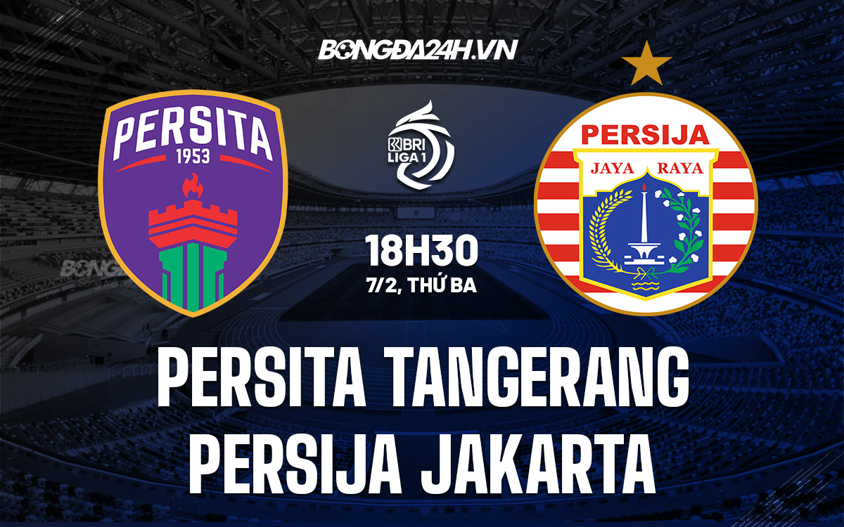 Persita Tangerang vs Persija Jakarta Persita Tangerang vs Persija Jakarta