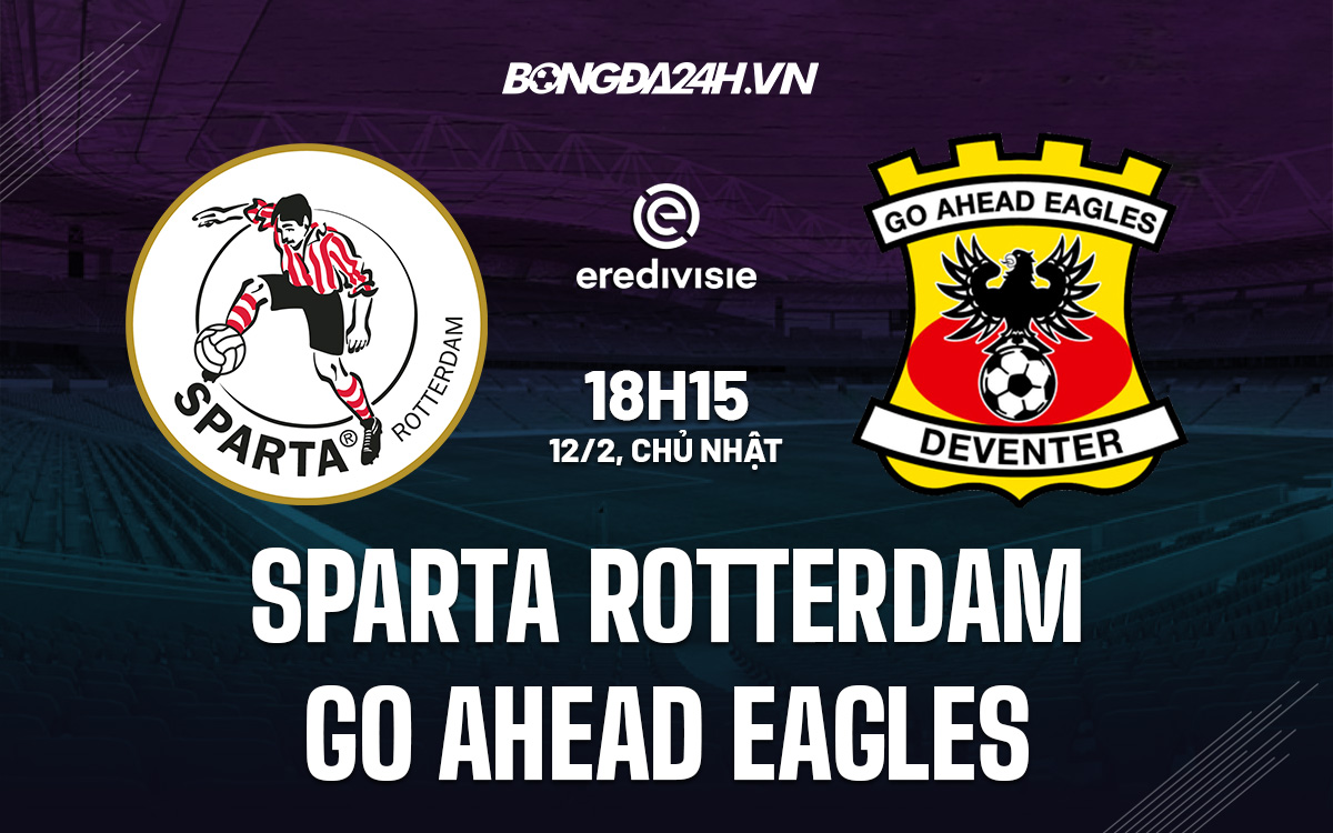 Sparta Rotterdam vs Go Ahead Eagles Sparta Rotterdam vs Go Ahead Eagles