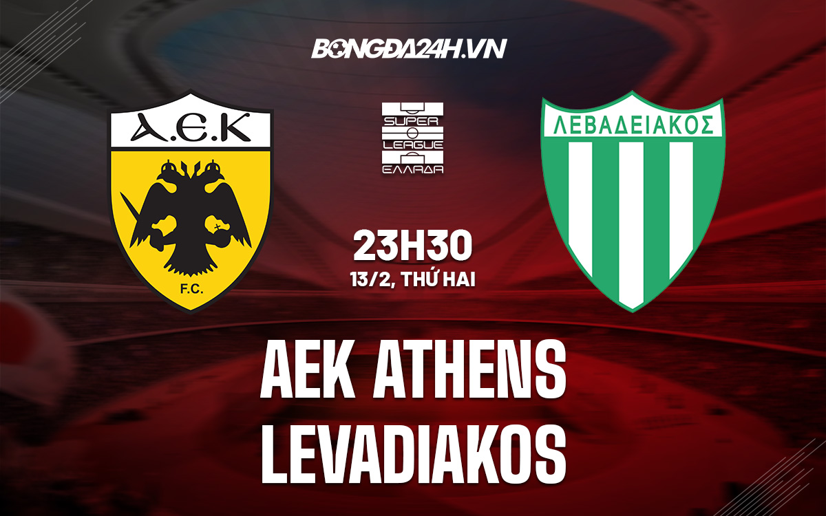 AEK Athens vs Levadiakos AEK Athens vs Levadiakos