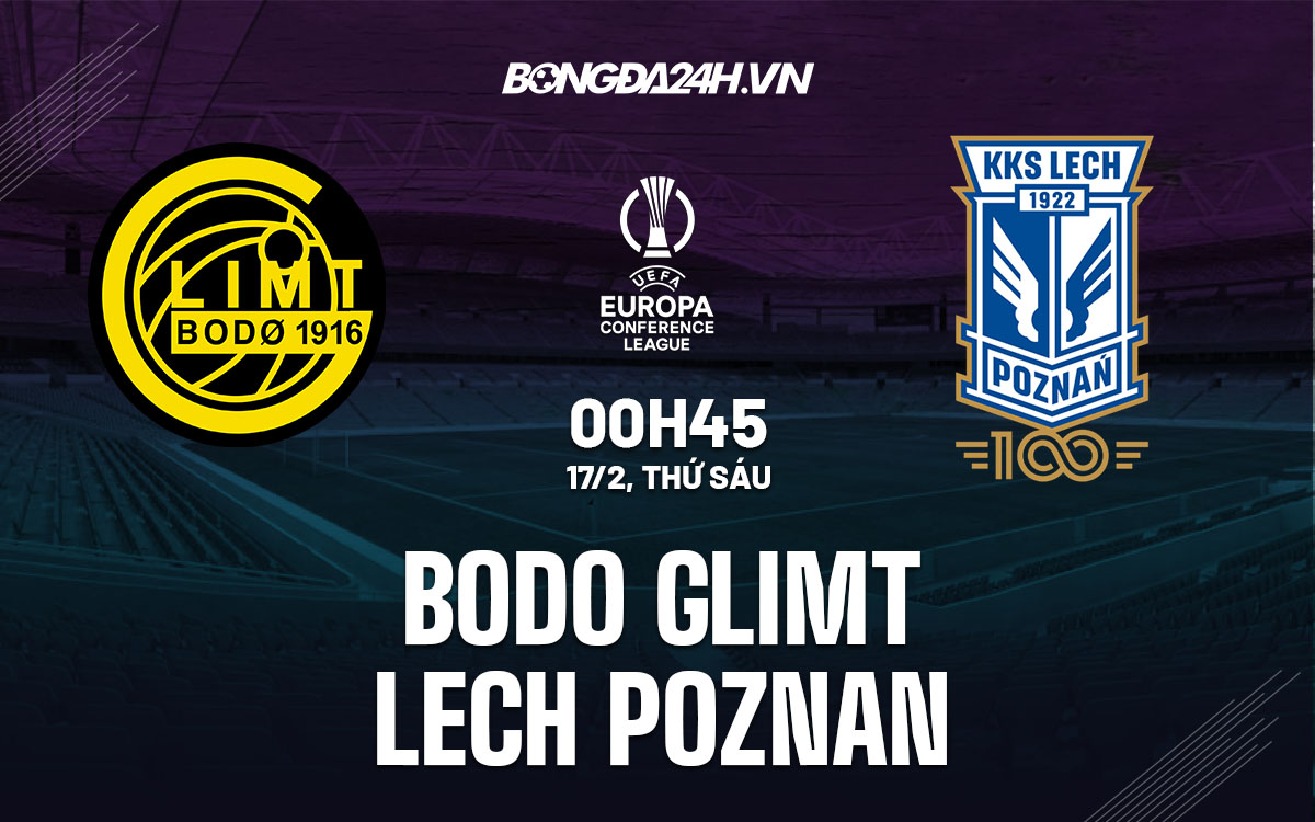 nhan dinh bong da soi keo Bodo Glimt vs Lech Poznan cup c3 europa conference league hom nay nhan dinh bong da soi keo Bodo Glimt vs Lech Poznan cup c3 europa conference league hom nay