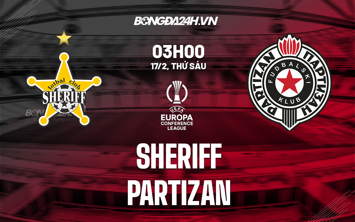 nhan dinh bong da soi keo Sheriff vs Partizan Beograd cup c3 europa conference league hom nay nhan dinh bong da soi keo Sheriff vs Partizan Beograd cup c3 europa conference league hom nay