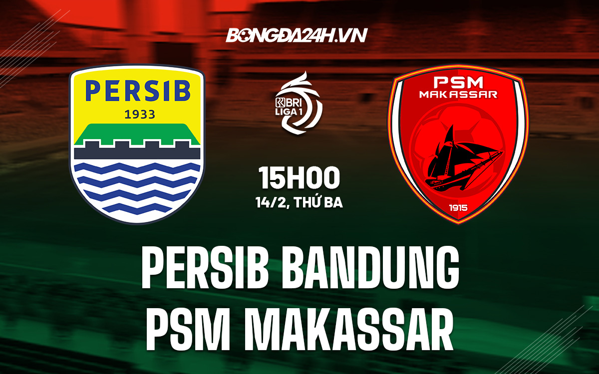Persib Bandung vs PSM Makassar Persib Bandung vs PSM Makassar