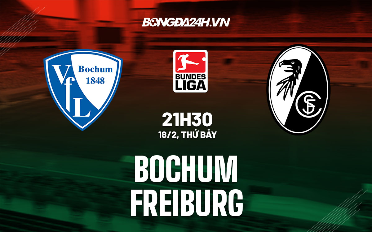nhan dinh bong da soi keo Bochum vs Freiburg vdqg duc bundesliga hom nay