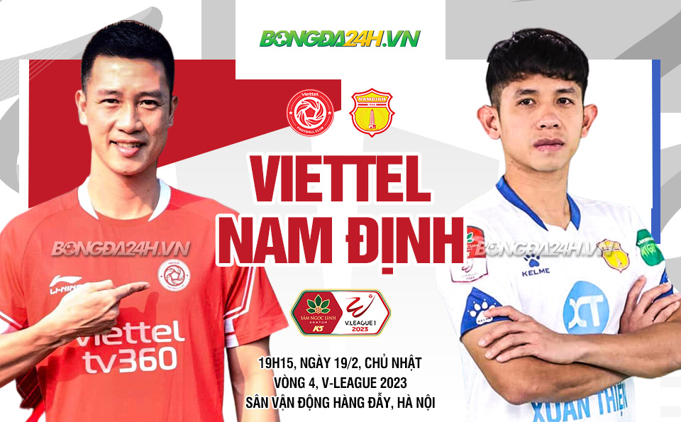 Nhận định Viettel Vs Nam Định Vòng 4 V League 2023