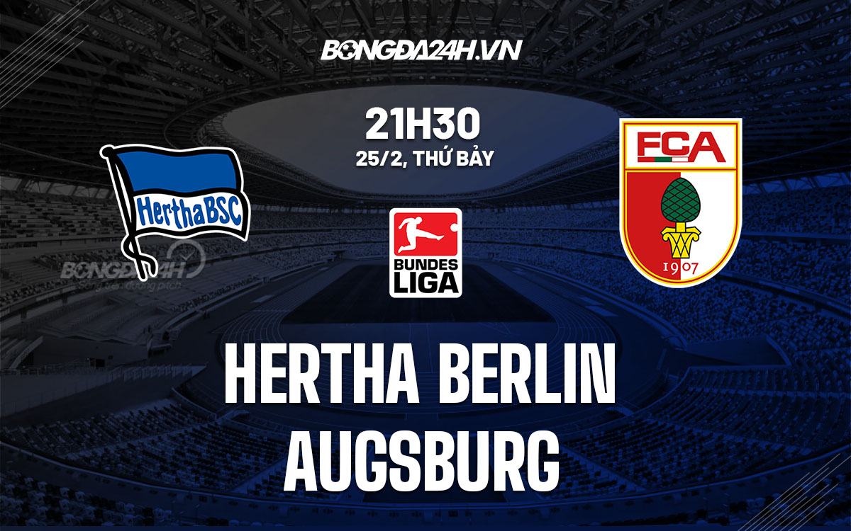 nhan dinh bong da soi keo Hertha Berlin vs Augsburg vdqg duc bundesliga hom nay
