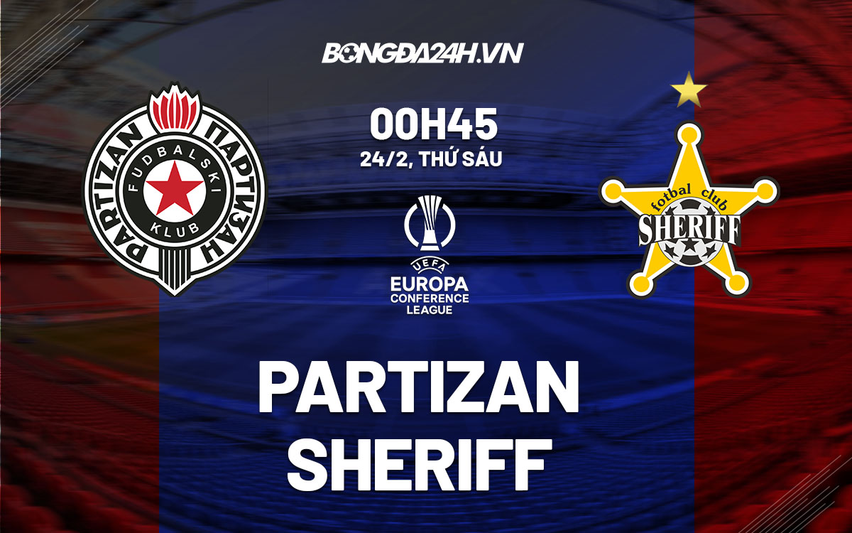 nhan dinh bong da soi keo Partizan vs Sheriff cup c3 europa conference league hom nay nhan dinh bong da soi keo Partizan vs Sheriff cup c3 europa conference league hom nay