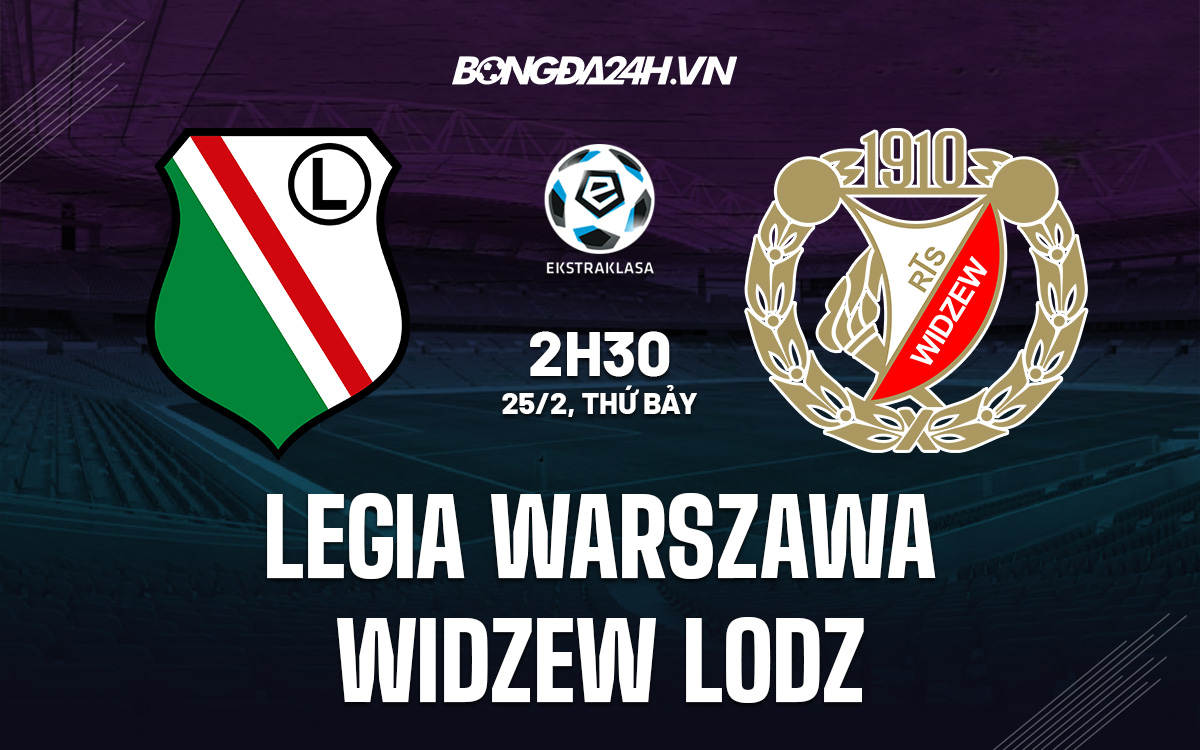 Legia Warszawa vs Widzew Lodz Legia Warszawa vs Widzew Lodz