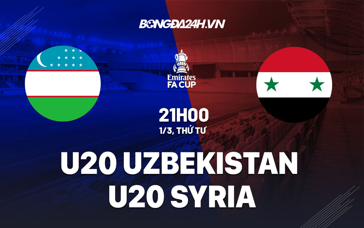 nhan dinh bong da soi keo U20 Uzbekistan vs U20 Syria giai vo dich chau a afc asian cup hom nay