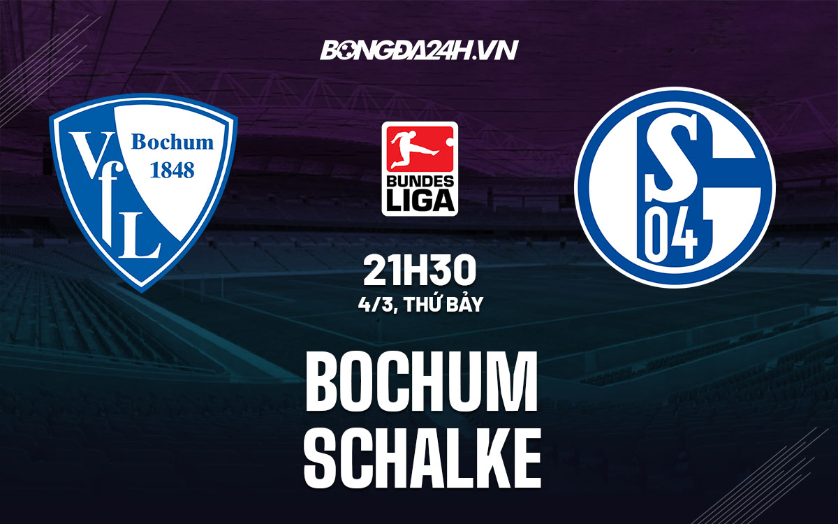 nhan dinh bong da soi keo Bochum vs Schalke vdqg duc bundesliga hom nay