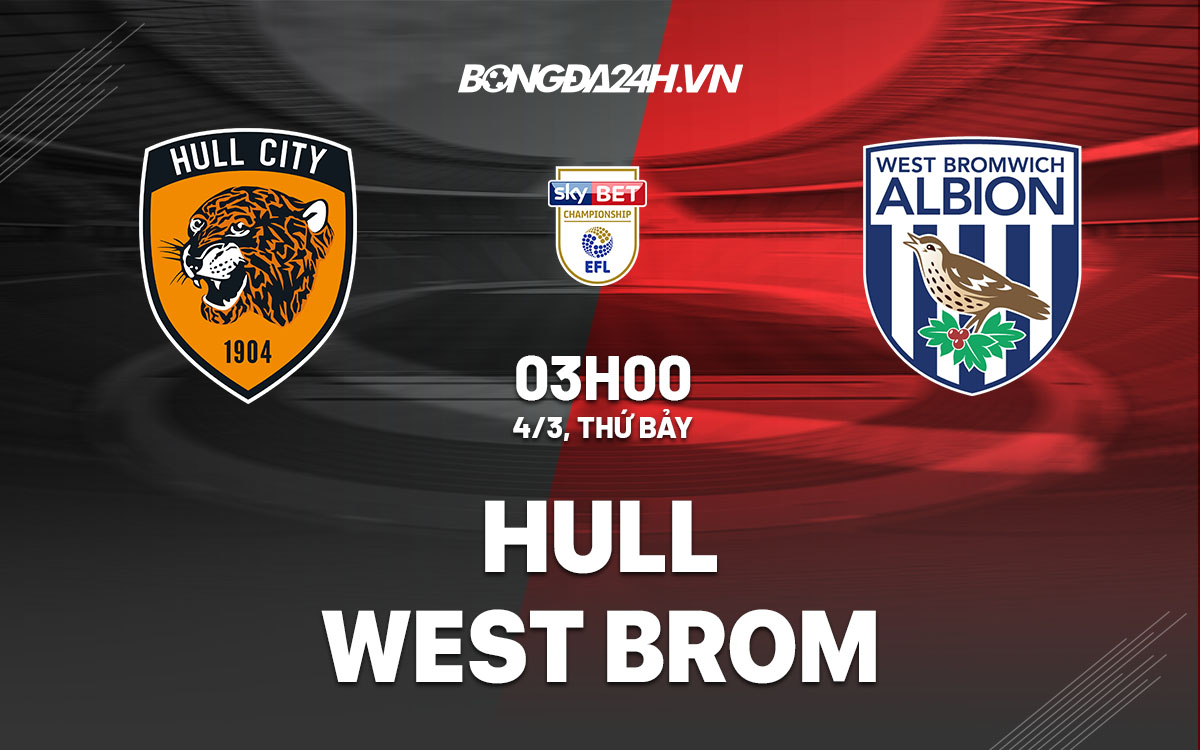 nhan dinh bong da soi keo Hull vs West Brom hang nhat anh championship hom nay