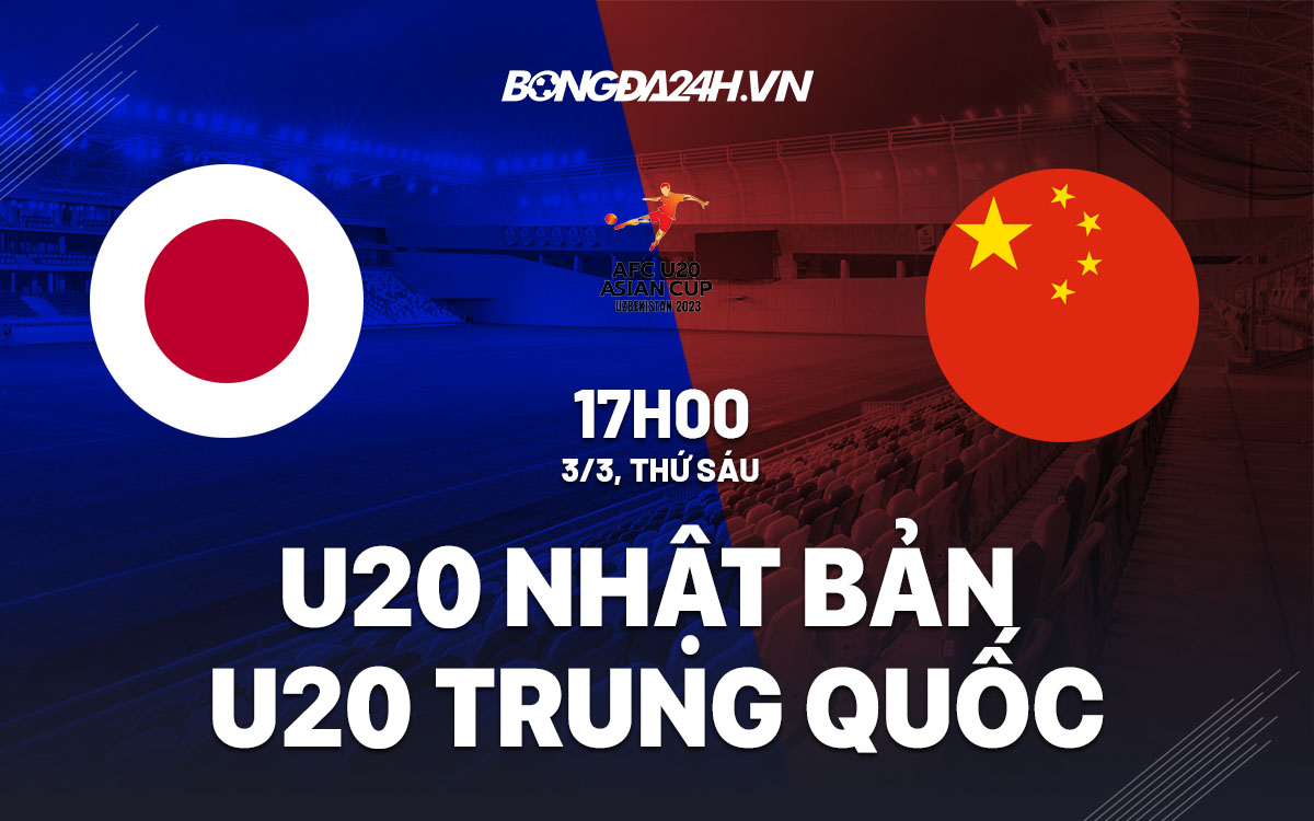nhan dinh bong da soi keo U20 Nhat Ban vs U20 Trung Quoc giai vo dich chau A hom nay nhan dinh bong da soi keo U20 Nhat Ban vs U20 Trung Quoc giai vo dich chau A hom nay