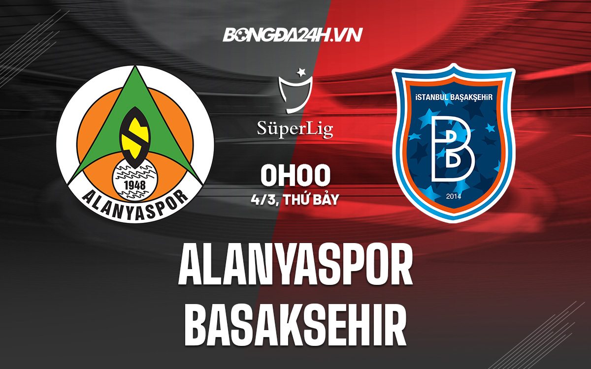 Alanyaspor vs Basaksehir Alanyaspor vs Basaksehir