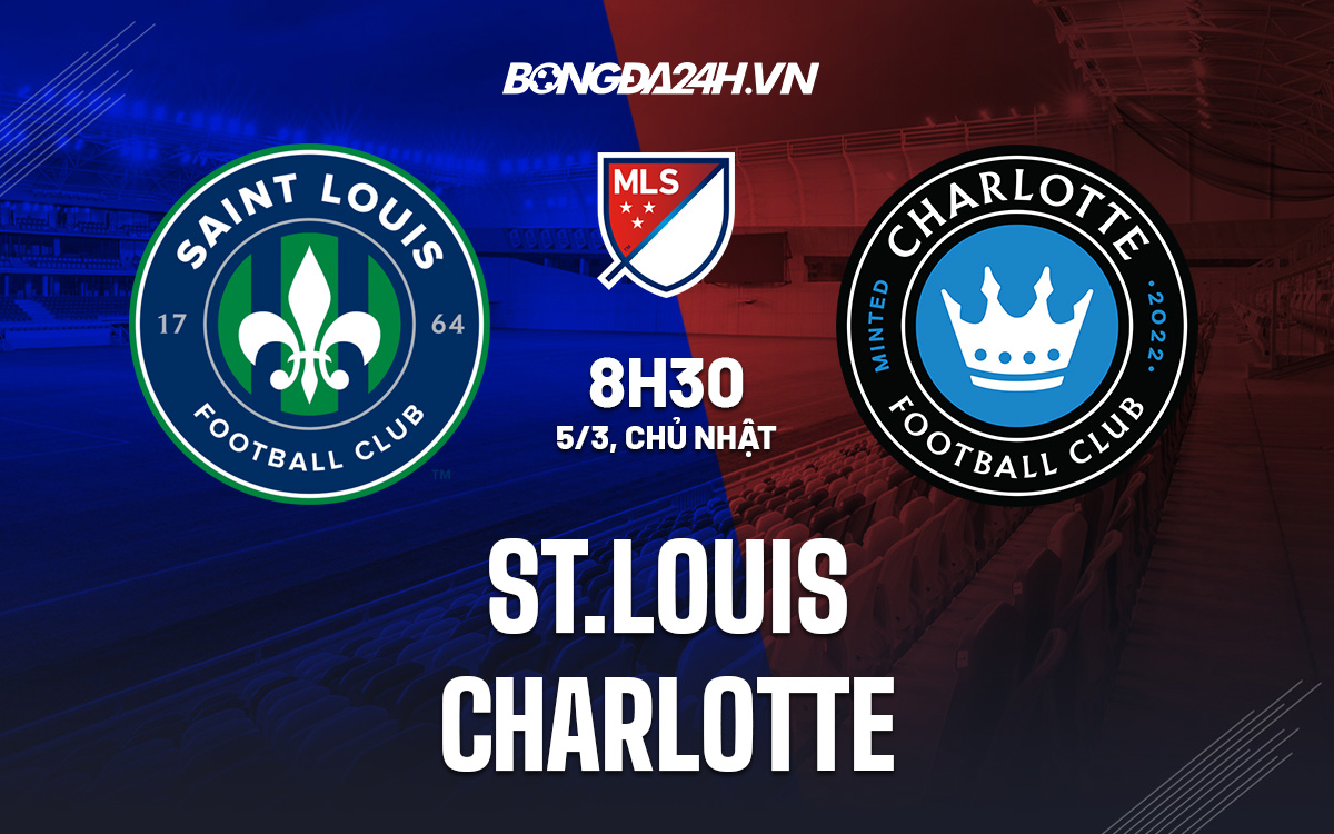 Nhận định StLouis vs Charlotte (8h30 ngày 53, Nhà Nghề Mỹ) 1 Nhận định StLouis vs Charlotte (8h30 ngày 53, Nhà Nghề Mỹ) 1
