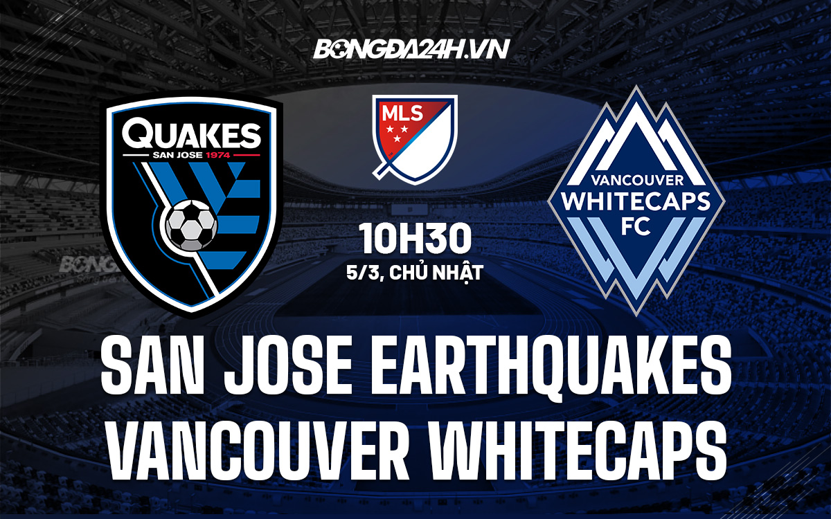 San Jose Earthquakes vs Vancouver Whitecaps