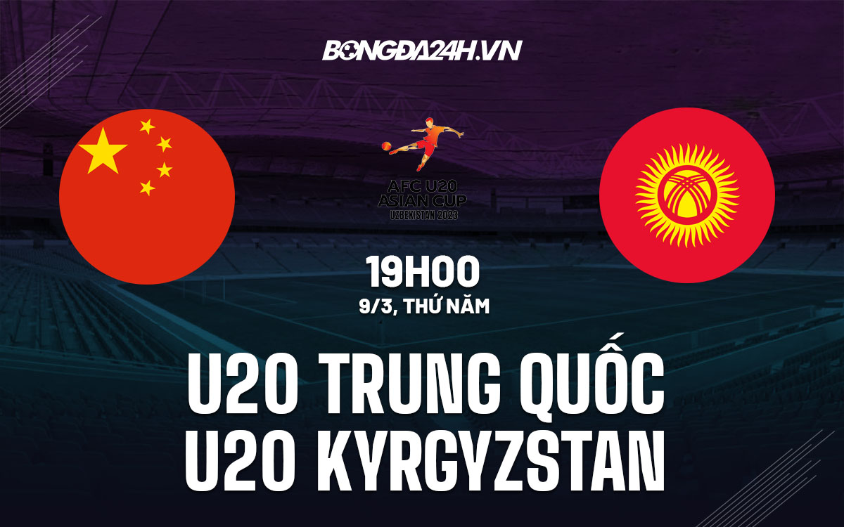 nhan dinh bong da soi keo U20 Trung Quoc vs U20 Kyrgyzstan giai vo dich chau a asian cup hom nay nhan dinh bong da soi keo U20 Trung Quoc vs U20 Kyrgyzstan giai vo dich chau a asian cup hom nay