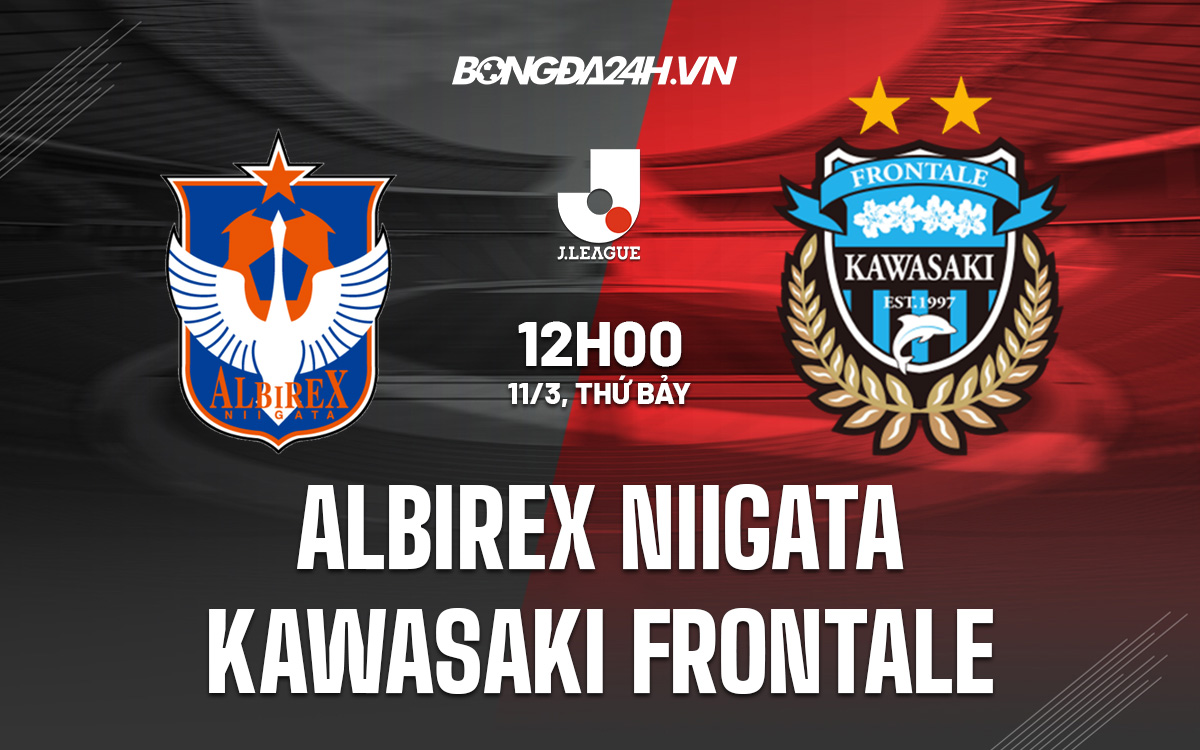 Albirex Niigata vs Kawasaki Frontale