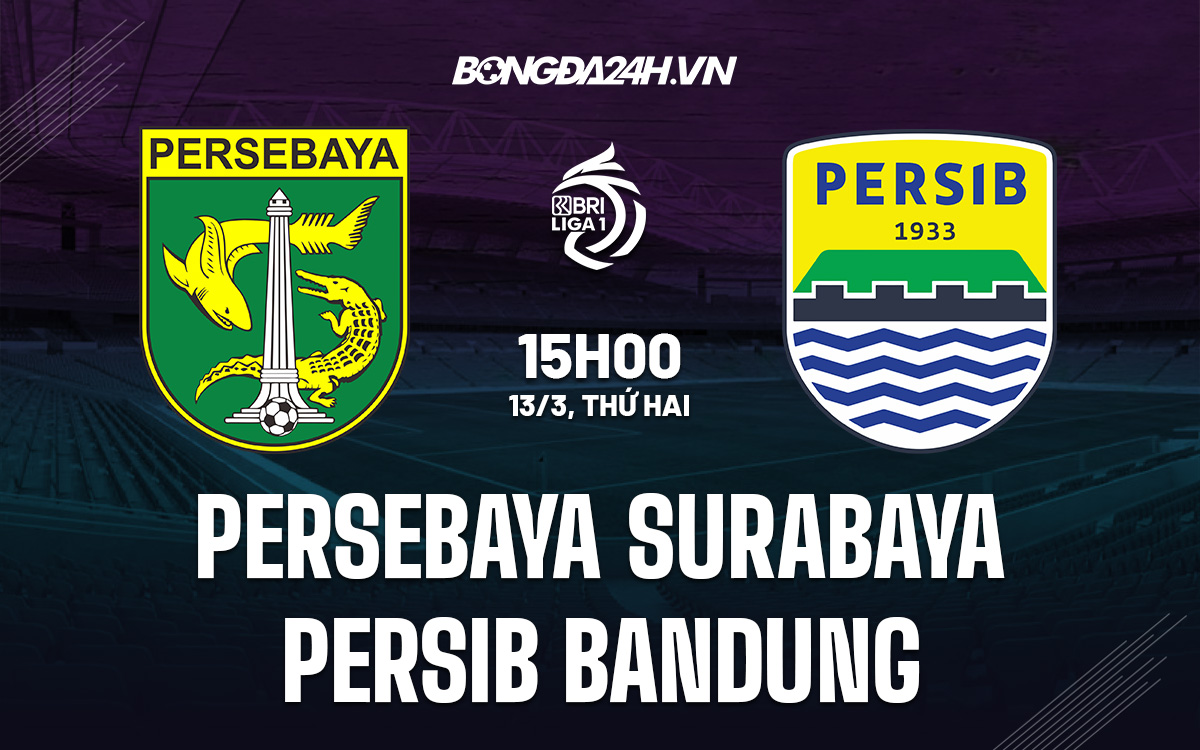 Persebaya vs Persib Bandung Persebaya vs Persib Bandung