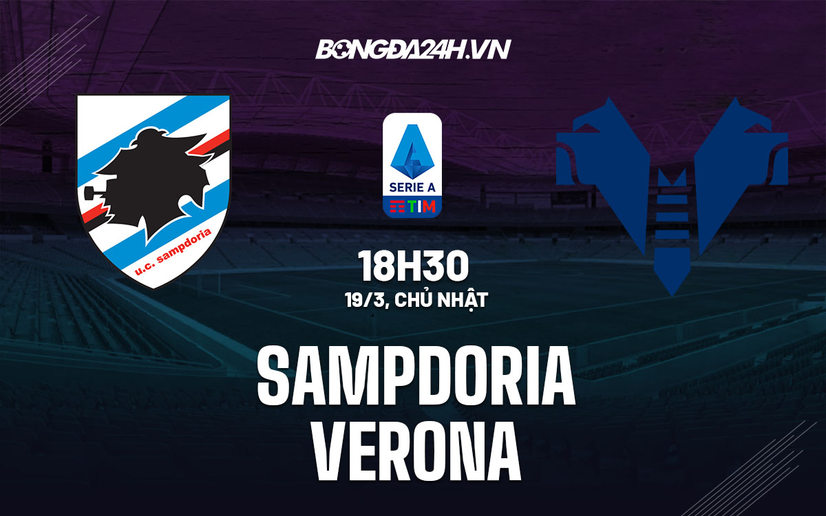 nhan dinh bong da soi keo Sampdoria vs Verona vdqg italia serie a hom nay