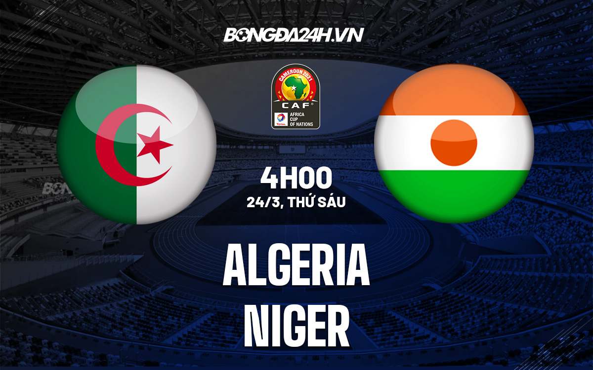 Algeria vs Niger Algeria vs Niger