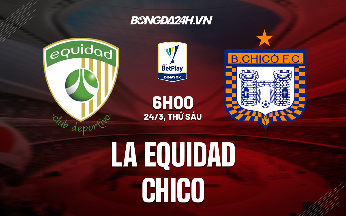 La Equidad vs Chico