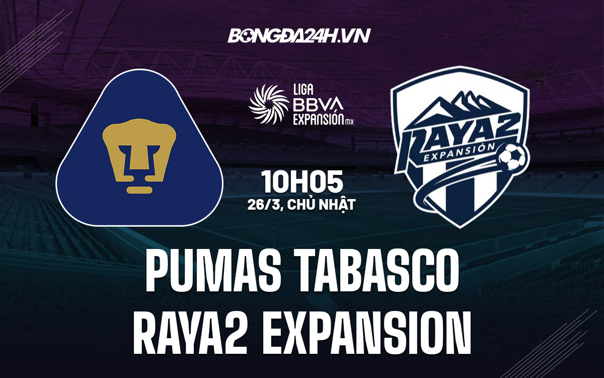Tabasco vs Raya2 Expansion