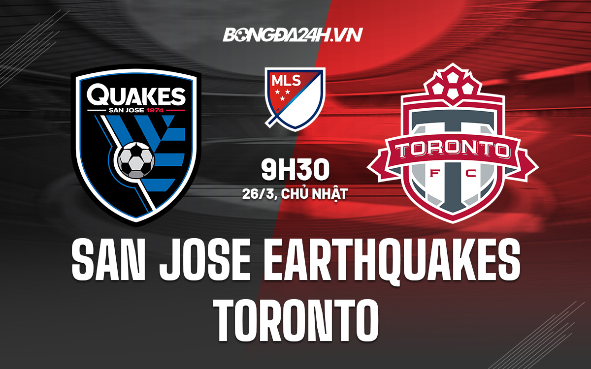 San Jose Earthquakes vs Toronto San Jose Earthquakes vs Toronto