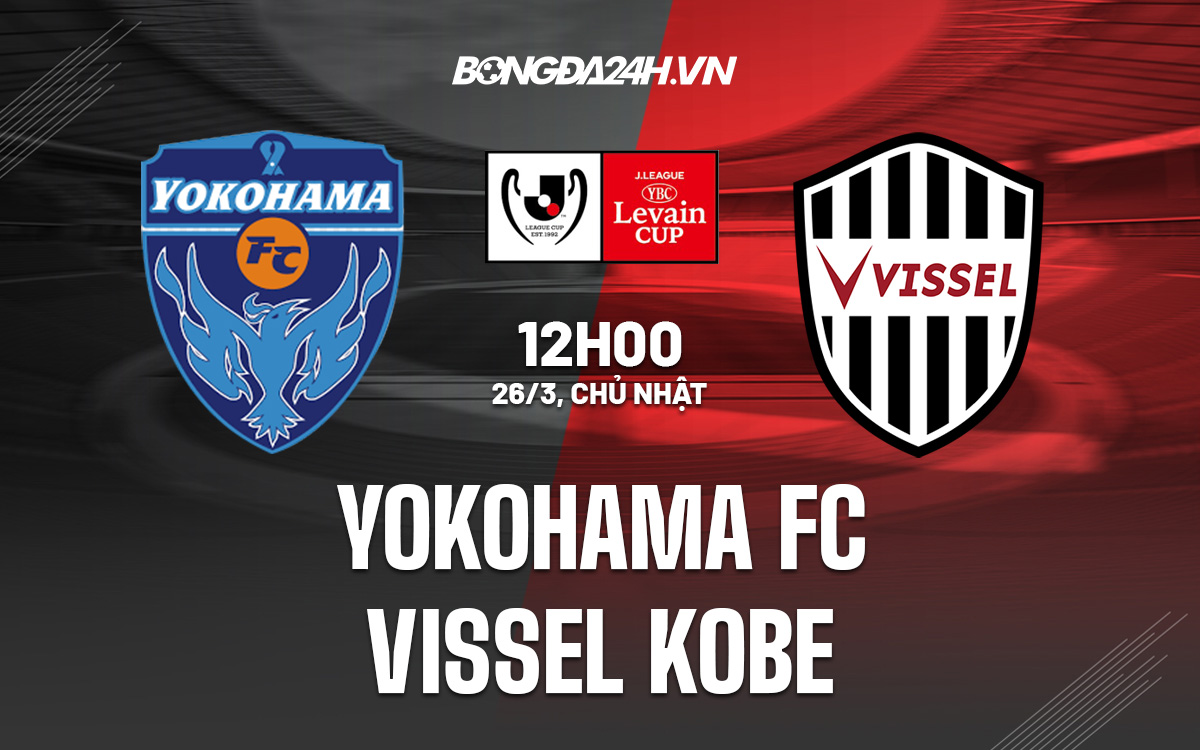 Yokohama FC vs Vissel Kobe Yokohama FC vs Vissel Kobe