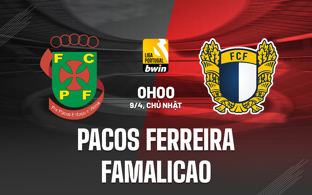 Pacos Ferreira vs Famalicao