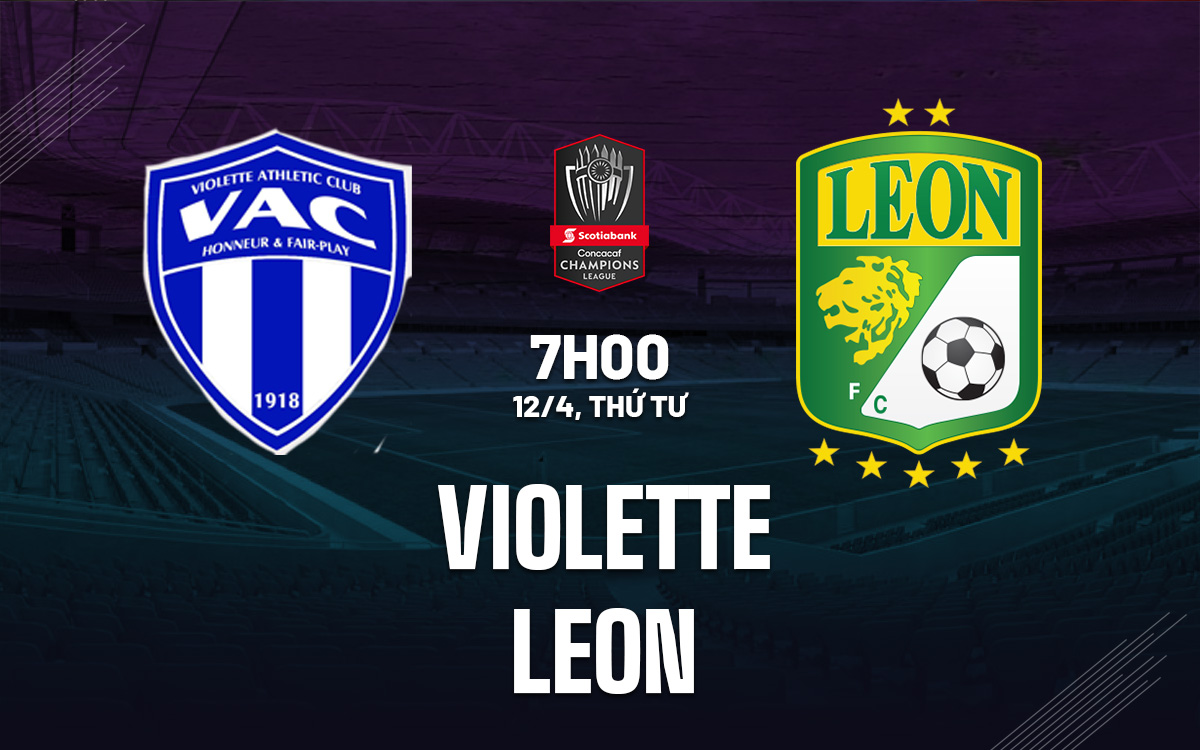 Nhận định bóng đá Violette vs Leon CONCACAF Champions League