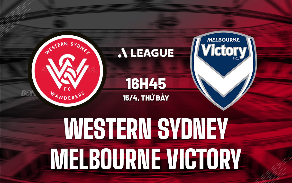 Nhận định bóng đá dự đoán Western Sydney vs Melbourne Victory